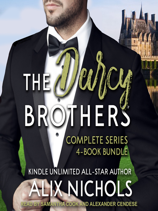 Title details for The Darcy Brothers Complete Series 4-Book Bundle Boxed Set by Alix Nichols - Available